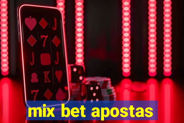 mix bet apostas